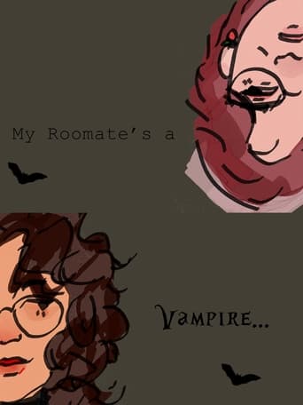 My Roommate's a Vampire...