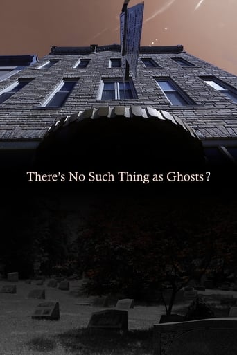 Watch There’s No Such Thing as Ghosts?