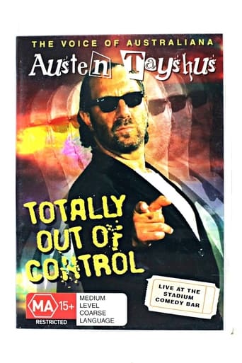 Watch Austen Tayshus - Totally Out Of Control