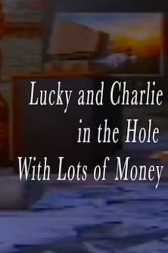 Watch Lucky and Charlie in the Hole With Lots of Money