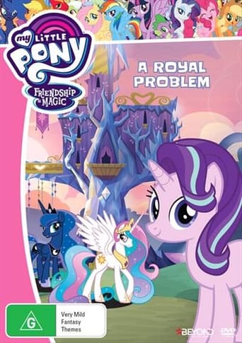 My Little Pony Friendship Is Magic: A Royal Problem