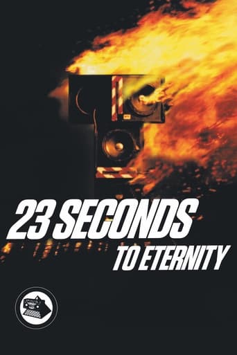 Watch 23 Seconds to Eternity