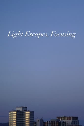 Light Escapes, Focusing