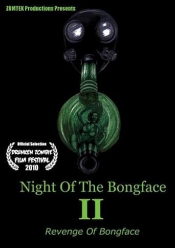 Night Of The Bongface II: Revenge Of Bongface