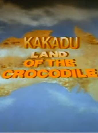 Watch Kakadu: Land of the Crocodile