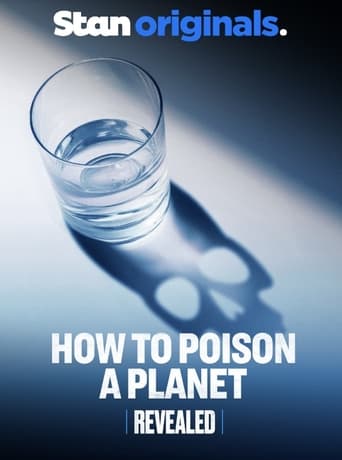 Watch Revealed: How to Poison a Planet