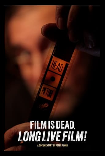 Film is Dead, Long Live Film!