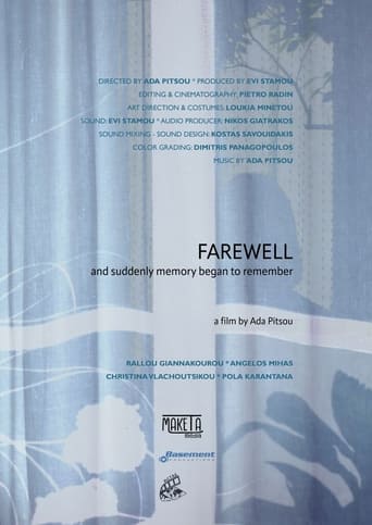 Farewell: And suddenly memory began to remember