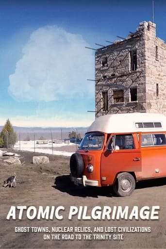Watch Atomic Pilgrimage: Ghost Towns, Nuclear Relics, and Lost Civilizations on the Road to the Trinity Site