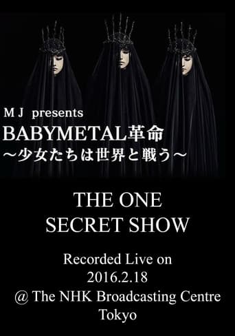 Babymetal - Live at NHK Broadcasting Center: The One Secret Show