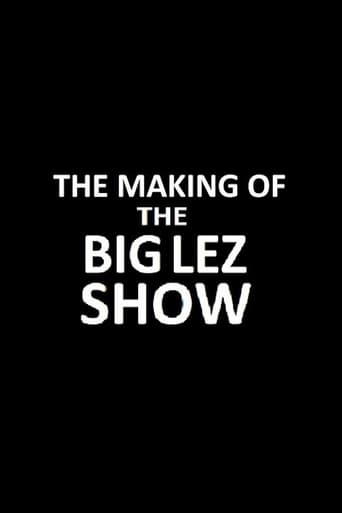 The making of The Big Lez Show