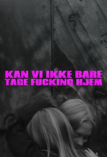 Kan Vi Ikke Bare Tage Fucking Hjem