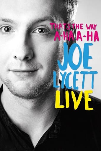 Watch That's the Way, A-Ha, A-Ha: Joe Lycett Live