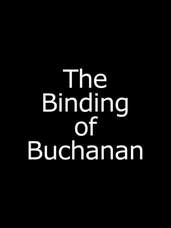 The Binding of Buchanan