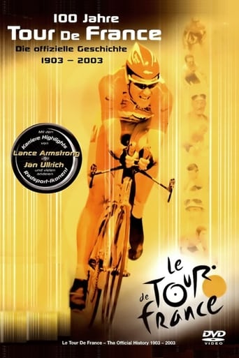 100 Jahre Tour de France - Die offizielle Geschichte 1903 - 2003