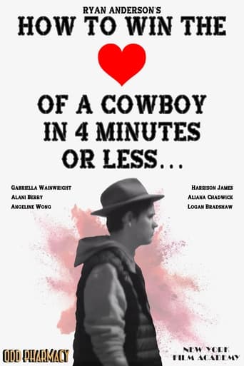 How To Win The Heart of a Cowboy in 4 Minutes or Less...