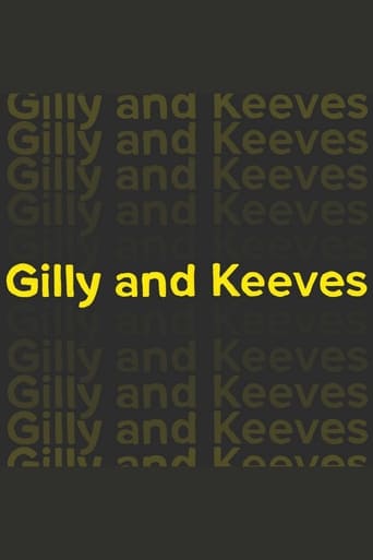 Watch Gilly and Keeves