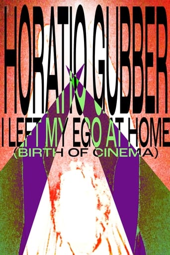 Horatio Gubber: I Left My Ego At Home (birth of cinema)