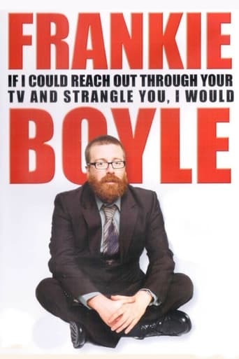 Watch Frankie Boyle: If I Could Reach Out Through Your TV and Strangle You, I Would