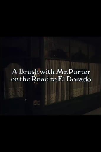 Watch A Brush with Mr. Porter on the Road to El Dorado