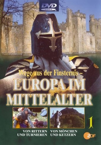 Wege aus der Finsternis: Europa im Mittelalter