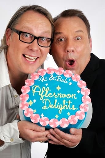 Vic and Bob's Afternoon Delights