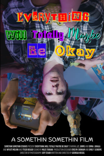 Everything Will Totally Maybe Be Okay