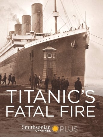 Watch Titanic's Fatal Fire
