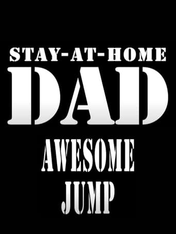 Stay-At-Home-DAD- Awesome Jump