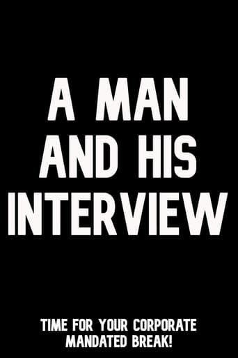Watch A Man and His Interview