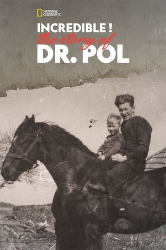 Watch Incredible! The Story of Dr. Pol