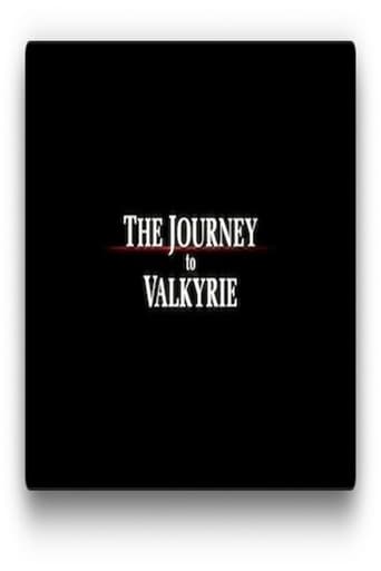The Journey to Valkyrie