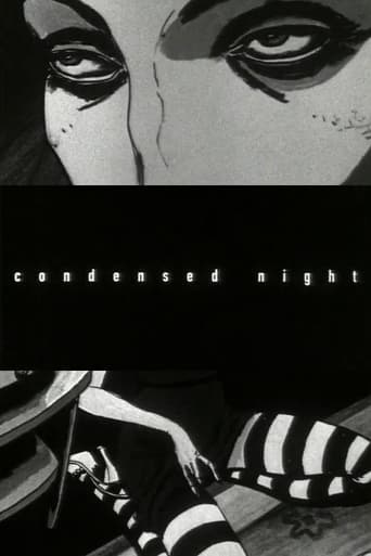 Condensed Night