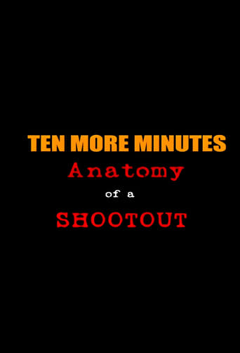 Ten More Minutes: Anatomy of a Shootout