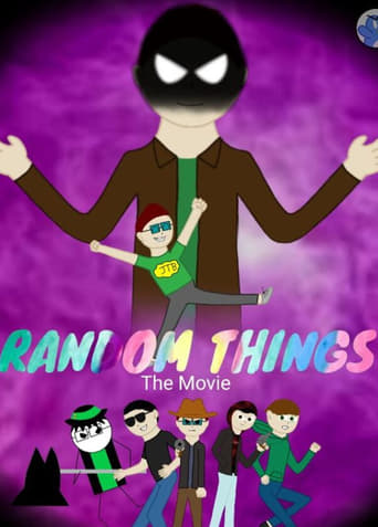 RANDOM THINGS The Movie