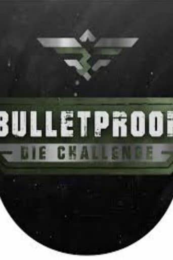 Bulletproof - The Challenge