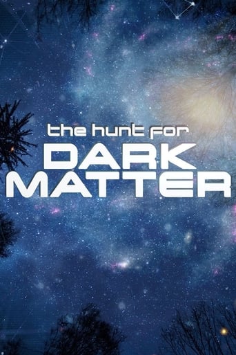 Watch The Hunt for Dark Matter