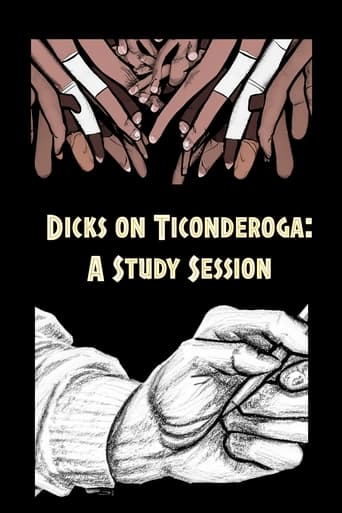 Dicks on Ticonderoga: A Study Session