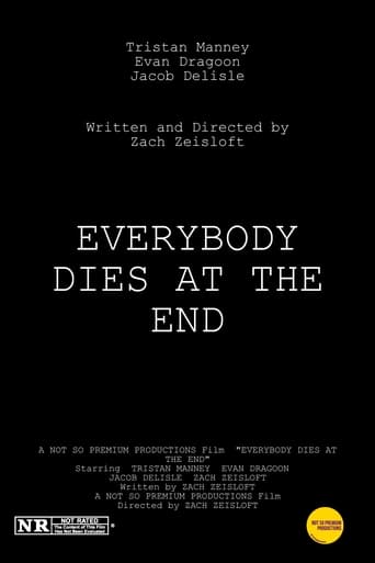 Everybody Dies at the End (Working Title)