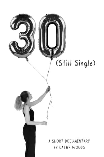 30 (Still Single)