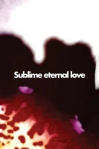 Sublime Eternal Love