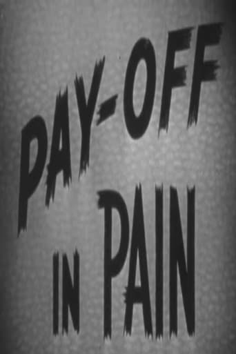 Watch Pay-Off In Pain