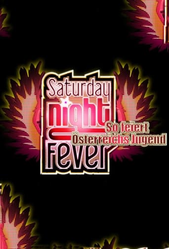 Saturday Night Fever - So feiert Österreichs Jugend