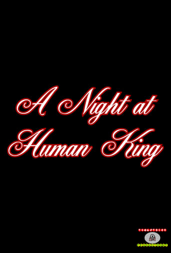A Night at Human King