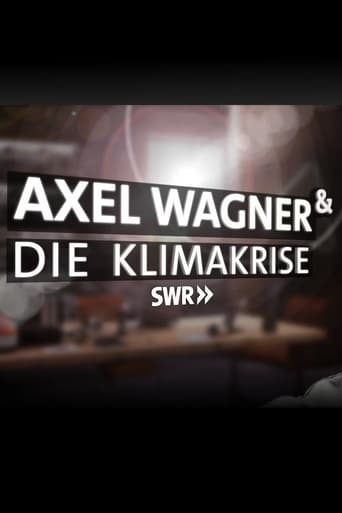 Axel Wagner & Die Klimakrise