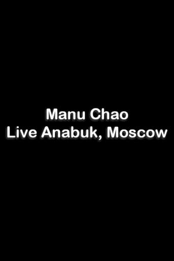 Manu Chao - Live Anabuk, Moscow