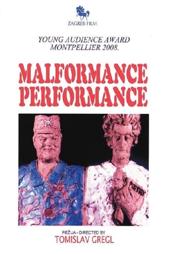 Malformance Performance
