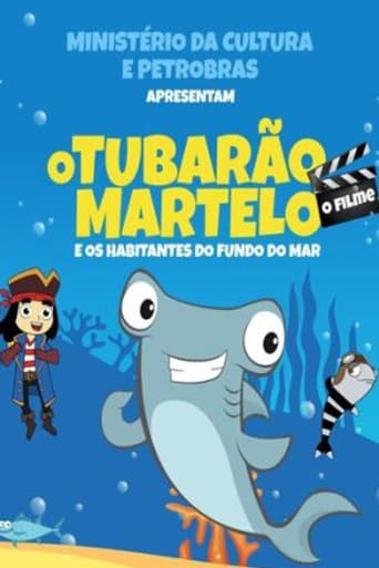 O Tubarão Martelo e Os Habitantes do Fundo do Mar – O Filme