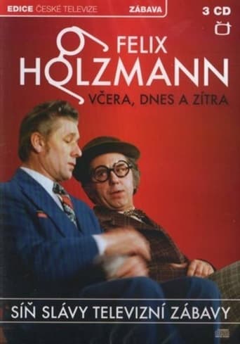 Felix Holzmann: Včera, dnes a zítra