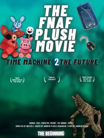 The FNAF Plush Movie: Time Machine 2 The Future